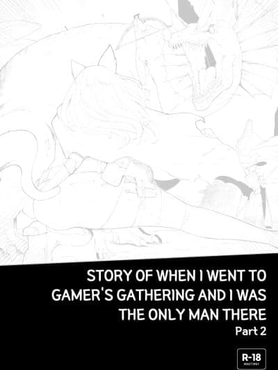 [AI猫猫翻译] [ABBB] Story of when I went to GAMER'S GATHERING and I WAS THE ONLY MAN there 2 [中国翻訳]