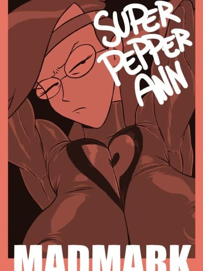 [MadMark] Super Pepper Ann